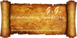 Globotschnig Gyopárka névjegykártya